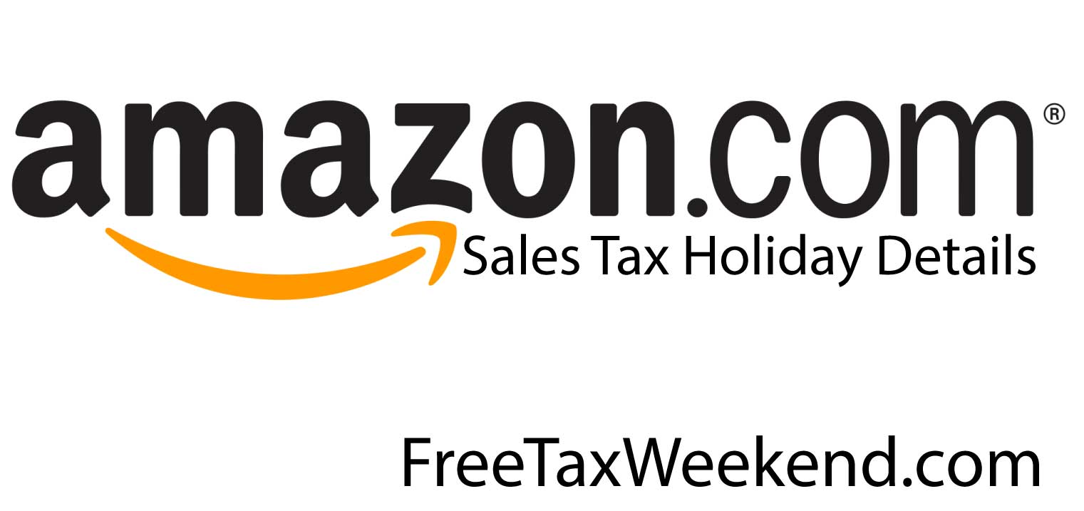 Amazon Sales Tax Holiday Tax Free Weekend 2021 Sales Tax Holiday